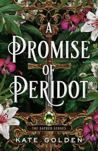 A Promise of Peridot (The Sacred Stones, Bk. 2) by Kate Golden