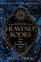 Heavenly Bodies (Bk. 1) by Imani Erriu Paperback book cover