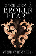 Once Upon a Broken Heart (Once Upon a Broken Heart, Bk. 1) by Stephanie Garber