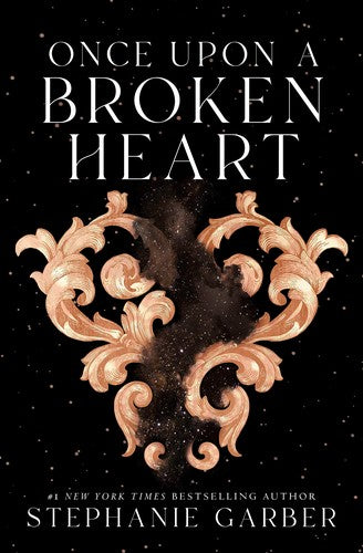 Once Upon a Broken Heart (Once Upon a Broken Heart, Bk. 1) by Stephanie Garber