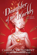 Daughter of No Worlds (The War of Lost Hearts, Bk. 1) by Carissa Broadbent