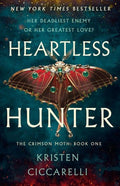 Heartless Hunter (The Crimson Moth, Bk. 1) by Kristen Ciccarelli