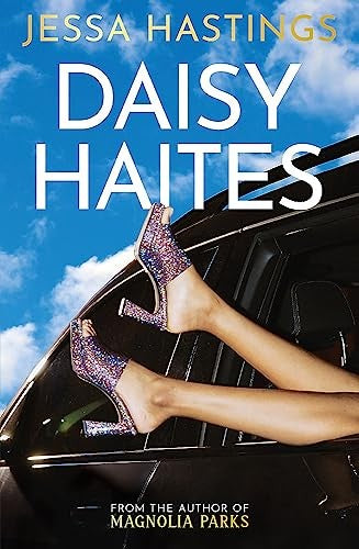 Daisy Haites (Magnolia Parks Universe, Bk. 2) by Jessa Hastings