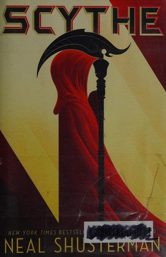 Scythe (Arc of a Scythe, Bk. 1) by Neal Shusterman