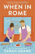 When in Rome by Sarah Adams