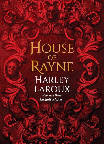 House of Rayne by Harley Laroux