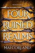 Four Ruined Realms (The Broken Blades, Bk. 2) (Deluxe Limited Edition) by Mai Corland
