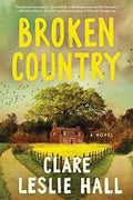 Broken Country by Clare Leslie