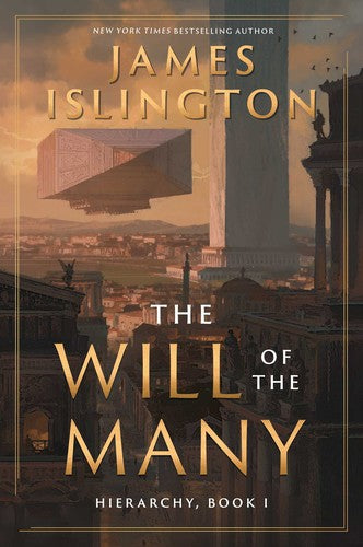 The Will of the Many (Hierarchy, Bk. 1) by James Islington