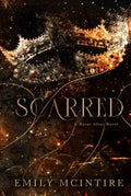 Scarred (Never After, Bk. 2) by Emily McIntire