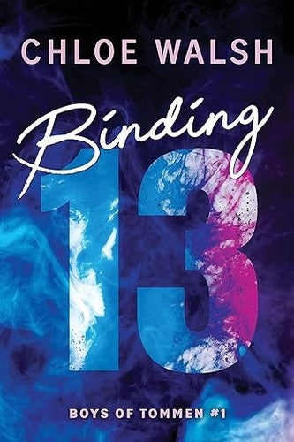 Binding 13 (Boys of Tommen, Bk. 1) by Chloe Walsh