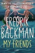 My Friends by Fredrik Backman