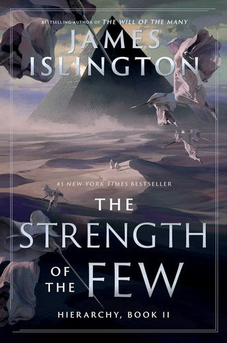 The Strength of the Few (The Hierarchy, Bk. 2) by James Islington