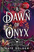A Dawn of Onyx (The Sacred Stones, Bk. 1) book cover