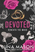 Devoted (Beneath the Mask, Bk. 3)