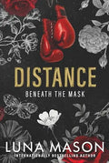 Distance (Beneath the Mask, Bk. 1)