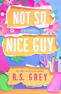 Not So Nice Guy