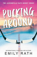 Pucking Around (Jacksonville Rays, Bk. 1)