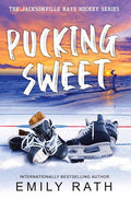 Pucking Sweet (Jacksonville Rays, Bk. 3)