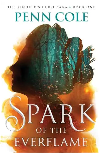 Spark of the Everflame (The Kindred's Curse Saga, Bk. 1) sprayed-edge edition book cover