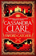 Sword Catcher (The Chronicles of Castellane, Bk. 1) UK Edition