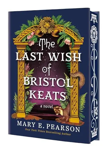 The Last Wish of Bristol Keats (The Courting of Bristol Keats, Bk. 2)