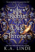 The Robin on the Oak Throne (The Oak & Holly Cycle, Bk. 2, Deluxe Limited Edition)