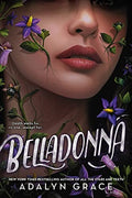 Belladonna (Bk. 1) by Adalyn Grace