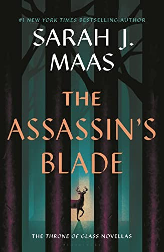 The Assassin's Blade (Throne of Glass Novellas) by Sarah J. Maas Hardcover book cover