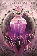 The Darkness Between Us by Tricia Levenseller