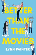 Better Than the Movies by Lynn Painter Hardcover book cover