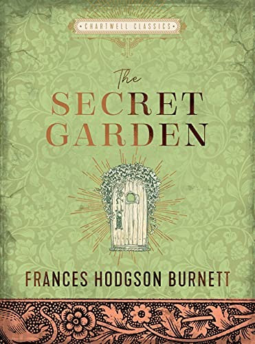 The Secret Garden (Chartwell Classics) by Frances Hodgson Burnett Hardcover book cover