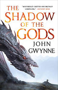 The Shadow of the Gods (The Bloodsworn Trilogy, Bk. 1) by John Gwynne