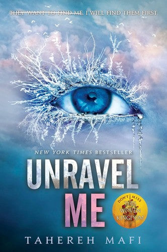Unravel Me (Shatter Me, Bk 2) by Tahereh Mafi Paperback book cover