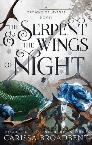 The Serpent & the Wings of Night by Carissa Broadbent Paperback book cover