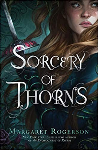 Sorcery of Thorns by Margaret Rogerson Hardcover book cover