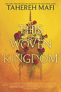 This Woven Kingdom, Bk. 1) by Tahereh Mafi