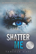 Shatter Me by Tahereh Mafi Hardcover book cover