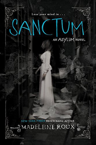 Sanctum (Asylum, Bk. 2) by Madeleine Roux Paperback book cover