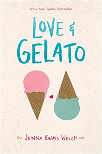 Love & Gelato (Bk. 1) by Jenna Evans Welch Paperback book cover