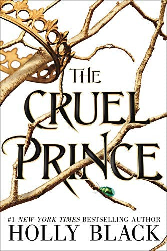 The Cruel Prince (The Folk of the Air, Bk. 1) by Holly Black