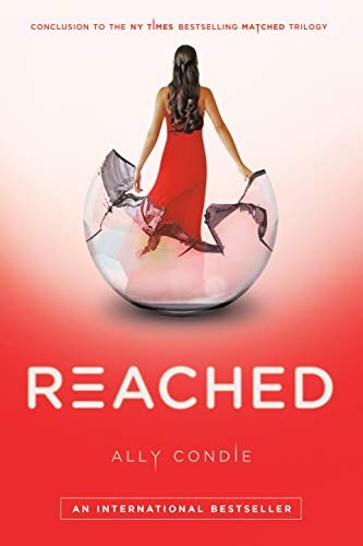 Reached (Matched Trilogy, Bk. 3) by Ally Condie