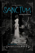 Sanctum (Asylum, Bk. 2) by Madeleine Roux