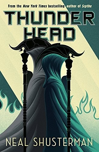 Thunder Head (Arc of a Scythe, Bk. 2) by Neal Shusterman