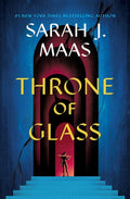Throne of Glass (Bk. 1) by Sarah J. Maas