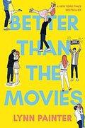 Better Than the Movies by Lynn Painter Paperback book cover