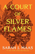 A Court of Silver Flames (A Court of Thorns and Roses, Bk. 5) by Sarah J. Maas Paperback book cover