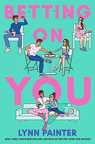 Betting on You by Lynn Painter Hardcover book cover